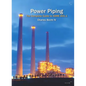 Power Piping: The Complete Guide to the ASME B31.1 - Hardcover