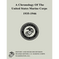 A Chronology of the United States Marine Corps, 1935-1946 - Paperback