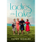 Ladies of the Lake - Hardcover