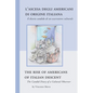 The Rise of Americans of Italian Descent: The Candid Diary of a Cultural Observer - Paperback