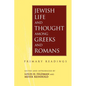 Jewish Life and Thought Among Greeks and Romans - Paperback