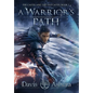 A Warrior's Path: The Castes and the OutCastes, Book 1 - Hardcover