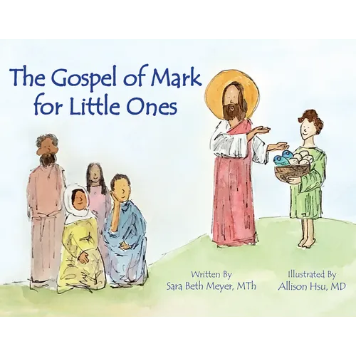 Gospel of Mark for Little Ones - Hardcover