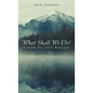 What Shall We Do?: A Guide for New Believers - Hardcover