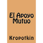 El Apoyo Mutuo (Spanish Edition) - Paperback