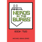 Nerds in the Burbs: Book Two - Paperback