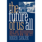 The Future of Us All: Race and Neighborhood Politics in New York City - Paperback