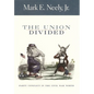 The Union Divided: Party Conflict in the Civil War North - Paperback