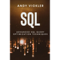 SQL: Advanced SQL Query optimization techniques - Paperback