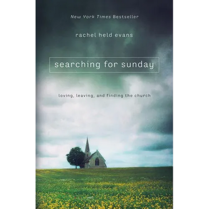 Searching for Sunday: Loving, Leaving, and Finding the Church - Paperback
