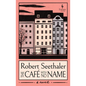 The Café with No Name - Hardcover