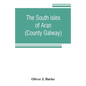 The south isles of Aran (County Galway) - Paperback