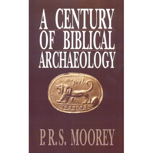 A Century of Biblical Archaeology - Paperback