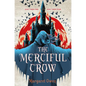 The Merciful Crow - Hardcover