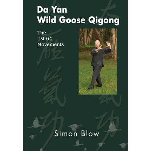 Da Yan Wild Goose Qigong the 1st 64 Movements - Paperback