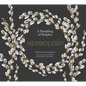 Herbology: A Physic Garden Pharmacy - Hardcover