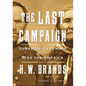 The Last Campaign: Sherman, Geronimo and the War for America - Library Binding