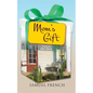 Mom's Gift - Paperback