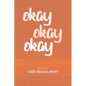 Okay Okay Okay - Paperback