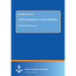 Patient perspectives to self medication: Community Pharmacy - Paperback