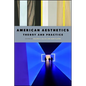 American Aesthetics: Theory and Practice - Paperback