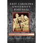 East Carolina University Football - Hardcover