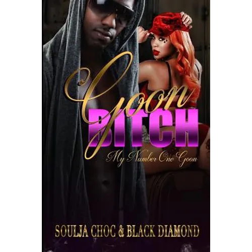 Goon Bitch: My Number One Goon - Paperback