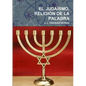 El Judaísmo, Religión de la Palabra - Paperback