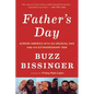 Father's Day: Across America with an Unusual Dad and His Extraordinary Son - Paperback