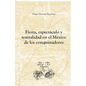 Fiesta, espectáculo y teatralidad en el México de los conquistadores - Paperback