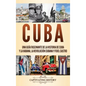 Cuba: Una guía fascinante de la historia de Cuba y La Habana, la Revolución cubana y Fidel Castro - Hardcover