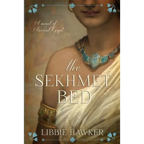The Sekhmet Bed: The She-King: Book 1 - Paperback