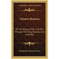 Chinese Bronzes: Of the Shang, 1766-1122 B. C. Through the T'Ang Dynasty, A. D. 618-906 - Hardcover