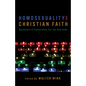 Homosexuality and Christian Faith: Questions of Conscience for the Churches - Paperback