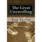 The Great Unraveling: A Preppers Perspective - Paperback