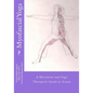 Myofascial Yoga: A Movement and Yoga Therapists Guide to Asana - Paperback