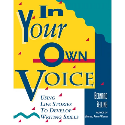 In Your Own Voice: Using Life Stories to Develop Writing Skills - Paperback