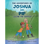 The Adventures of Joshua and Pip: Calvin the Catfish - Hardcover