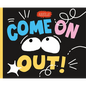 Come on Out! - Hardcover