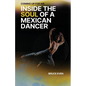 Coming Up for Air Inside the Soul of a Mexican Dancer - Paperback