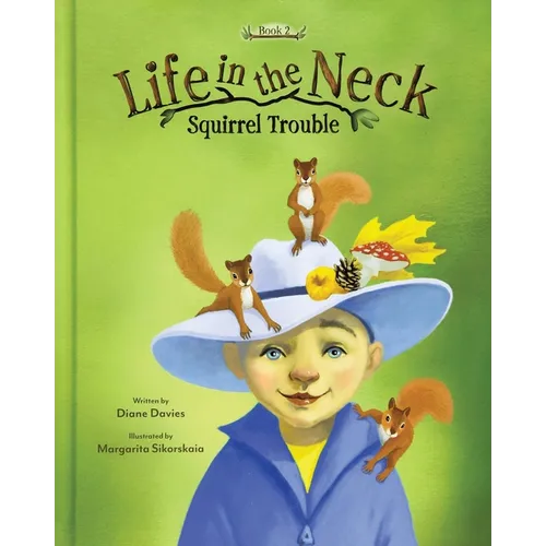 Life in the Neck: Squirrel Trouble - Paperback