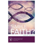 Simple Faith?: Cycle B Sermons for Lent/Easter Based on the Gospel Texts - Paperback