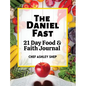 The Daniel Fast: 21 Day Food and Faith Journal - Hardcover