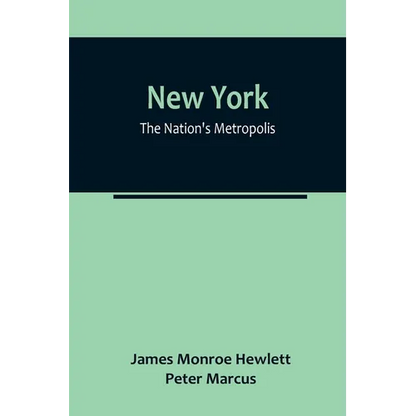 New York: The Nation's Metropolis - Paperback