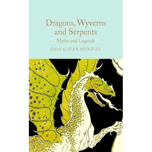 Dragons, Wyverns and Serpents - Hardcover
