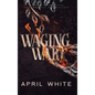 Waging War - Hardcover