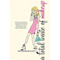 A Total Waste of Makeup - Paperback