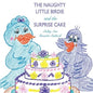 The Naughty Little Birdie and the Surprise Cake - Paperback