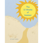 The 12 Weeks of Summer. - Paperback