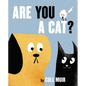 Are You a Cat? - Hardcover
